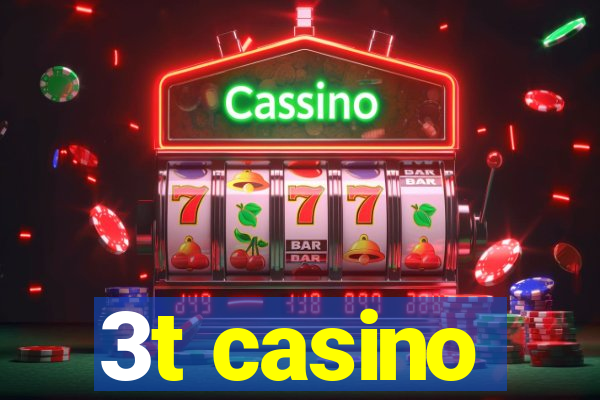 3t casino